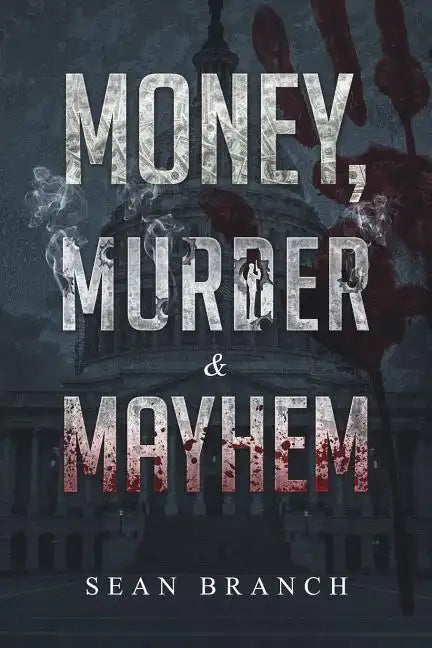 Money, Murder & Mayhem - Paperback