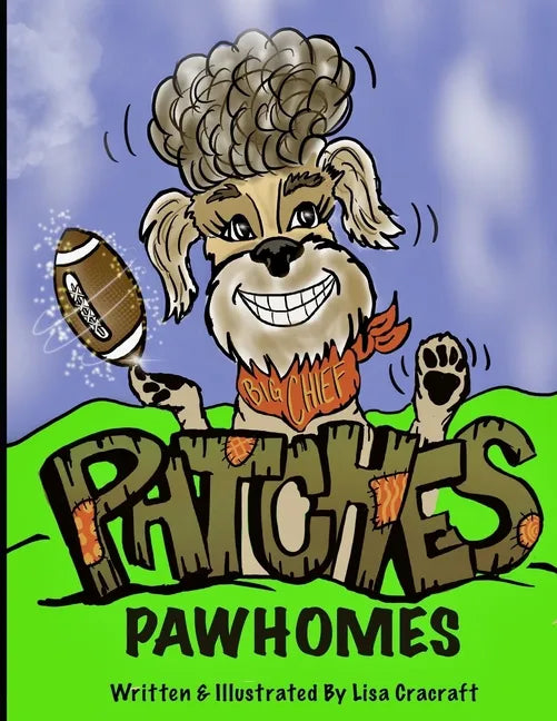 Patches PawHomes Written and Illustrated by Lisa Cracraft - Paperback