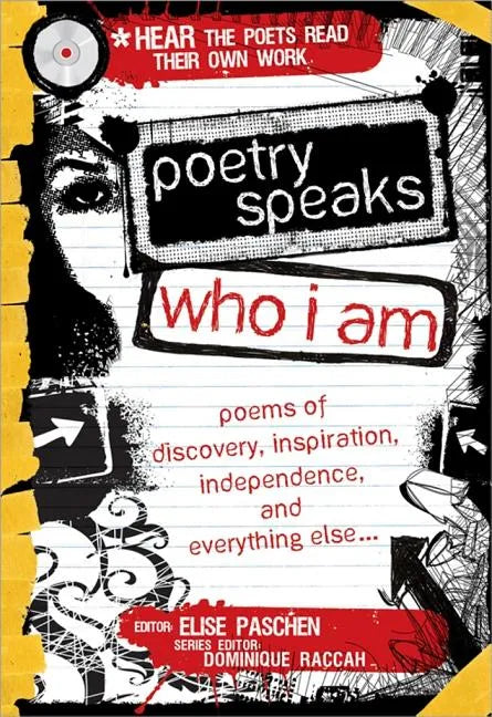 Poetry Speaks Who I Am: Poems of Discovery, Inspiration, Independence, and Everything Else [With CD (Audio)] - Hardcover