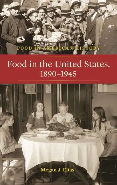 Food in the United States, 1890-1945 - Hardcover