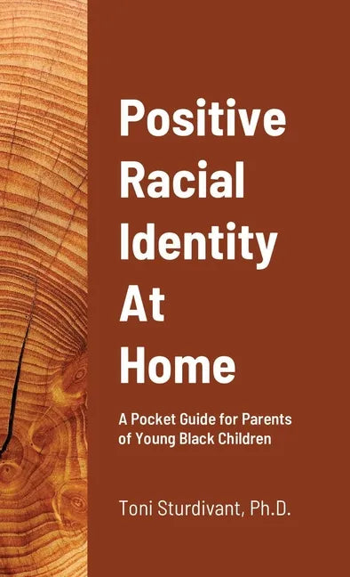Positive Racial Identity At Home - Paperback