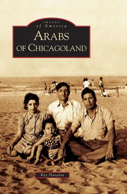 Arabs of Chicagoland - Hardcover