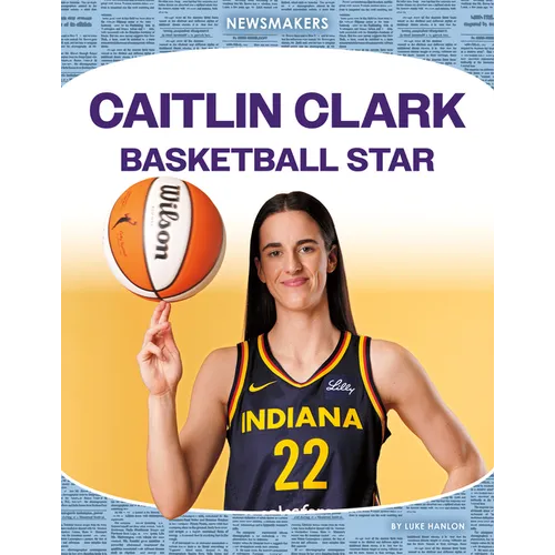 Caitlin Clark: Basketball Star: Basketball Star - Library Binding
