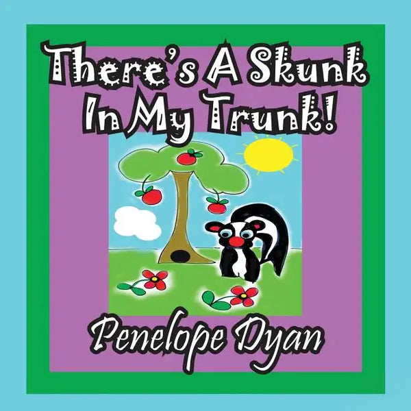 There's A Skunk In My Trunk - Paperback