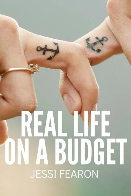 Real Life on a Budget: 17 Practical Challenges to Live and Thrive on a Budget - Paperback