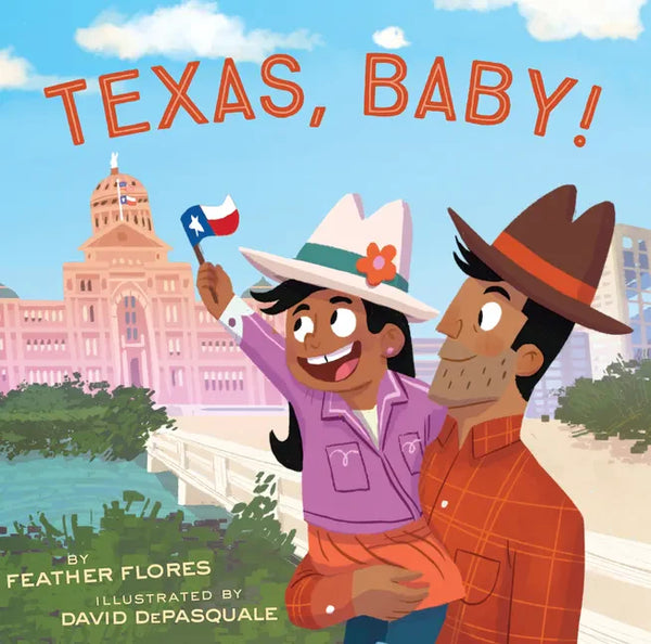 Texas, Baby! - Hardcover