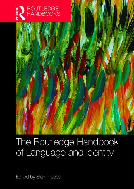 The Routledge Handbook of Language and Identity - Paperback