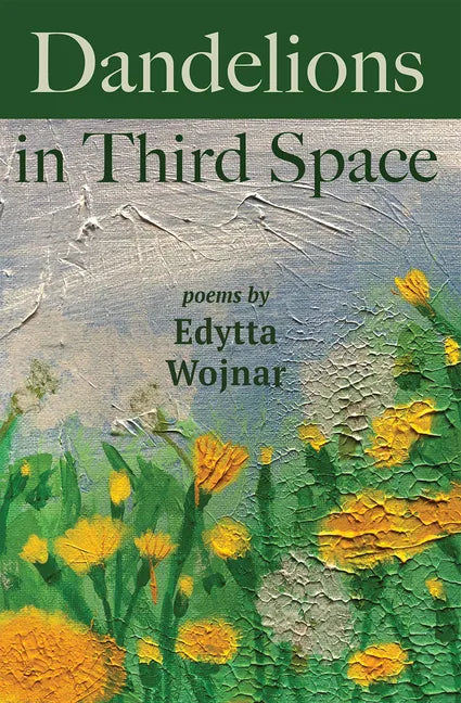 Dandelions in Third Space - Paperback