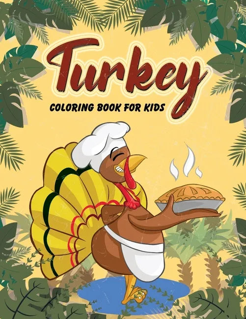 Turkey Coloring Book For Kids: Large Print Thanksgiving Coloring Book For Kids Age 4-8, Amazing Gift For Kids At Thanksgiving Day - Paperback