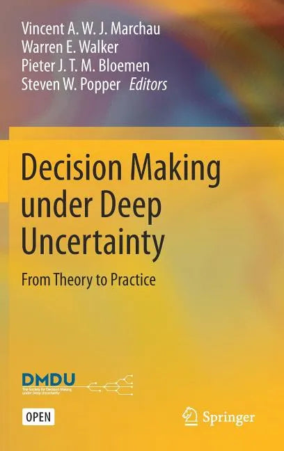Decision Making Under Deep Uncertainty: From Theory to Practice - Hardcover