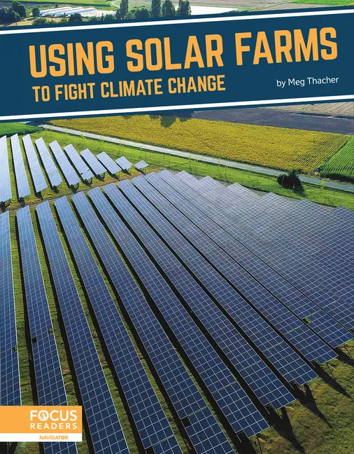 Using Solar Farms to Fight Climate Change - Paperback