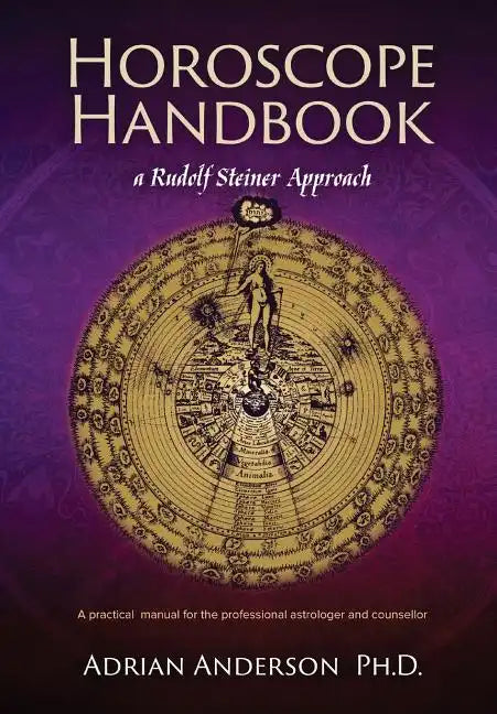 Horoscope Handbook: a Rudolf Steiner Approach - Paperback