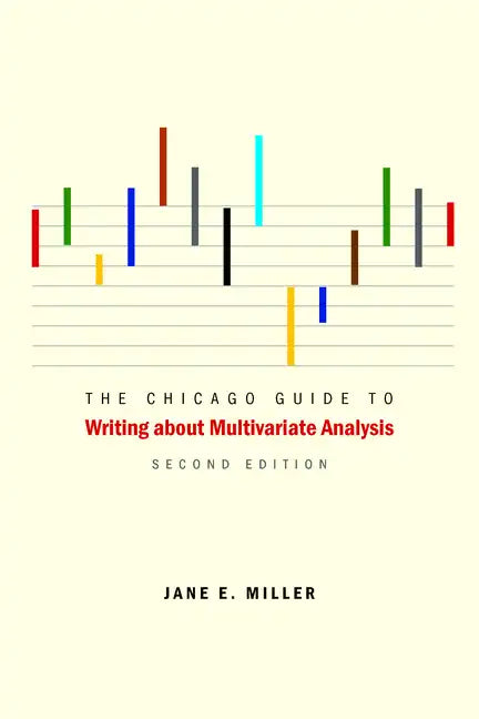 The Chicago Guide to Writing about Multivariate Analysis - Paperback