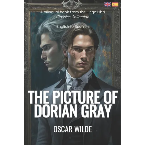 The Picture of Dorian Gray (Translated): English - Spanish Bilingual Edition - Paperback