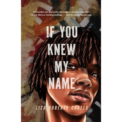 If You Knew My Name: A Novel in Verse - Hardcover