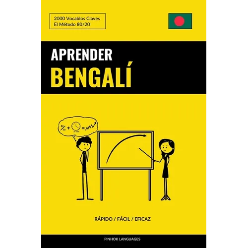 Aprender Bengalí - Rápido / Fácil / Eficaz: 2000 Vocablos Claves - Paperback
