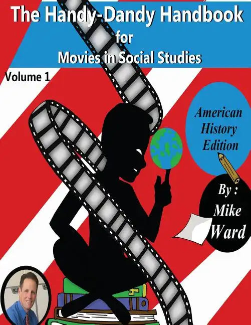 The Handy-Dandy Handbook for Movies in Social Studies - Paperback