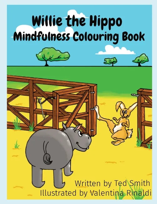 Willie the Hippo Mindfulness Colouring Book: Willie the Hippo and Friends - Paperback