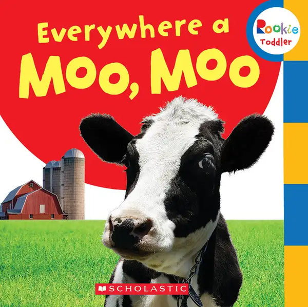 Everywhere a Moo, Moo (Rookie Toddler) - Board Book