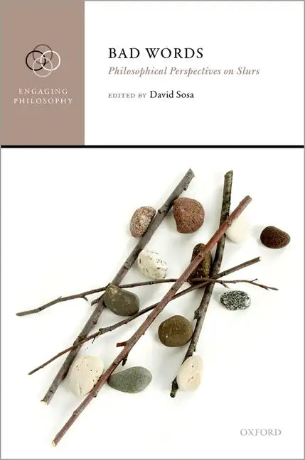 Bad Words: Philosophical Perspectives on Slurs - Hardcover