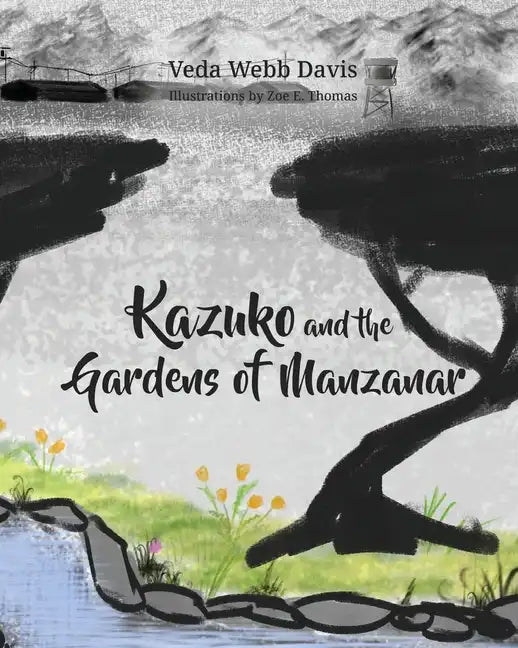 Kazuko and the Gardens of Manzanar - Paperback