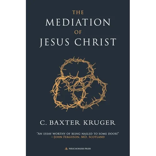 The Mediation of Jesus Christ - Paperback