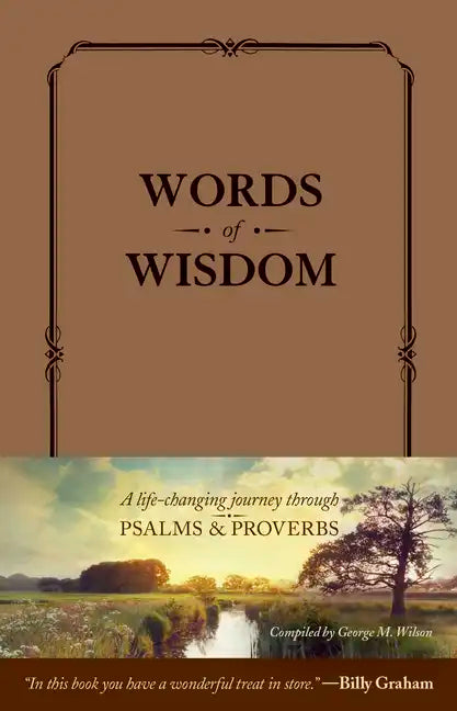 Words of Wisdom (Leatherlike): A Life-Changing Journey Through Psalms and Proverbs - Imitation Leather