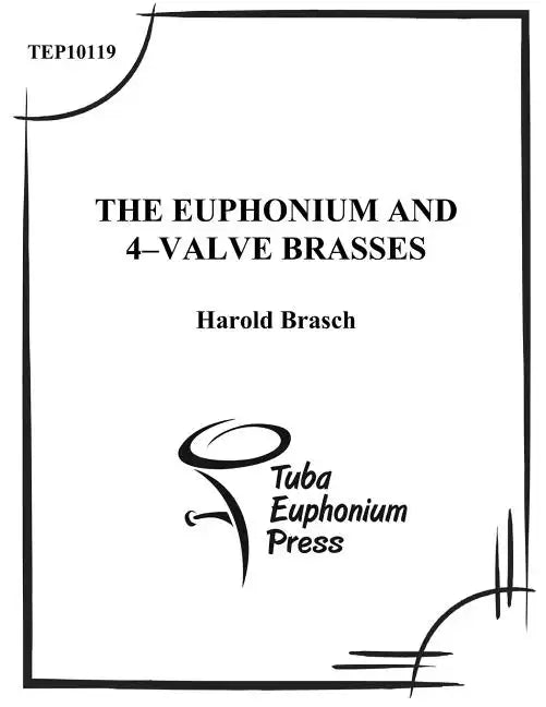 The Euphonium and 4-Valve Brasses: An Advanced Tutor - Paperback