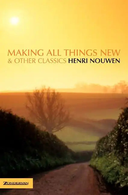 Making All Things New and Other Classics - Paperback