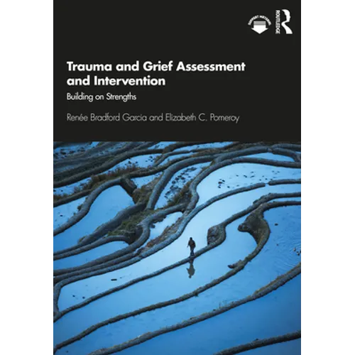 Trauma and Grief Assessment and Intervention: Building on Strengths - Paperback