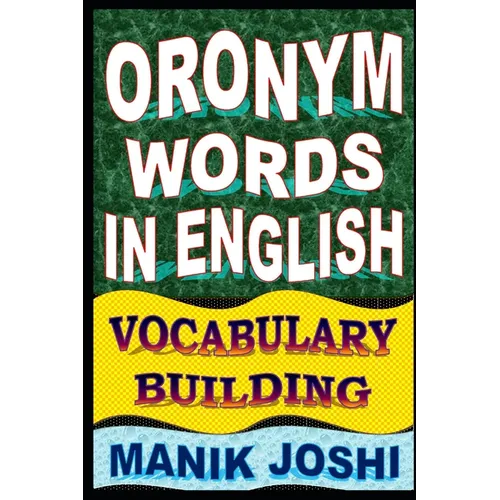 Oronym Words in English: Vocabulary Building - Paperback