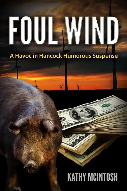 Foul Wind: A Havoc in Hancock Humorous Suspense - Paperback