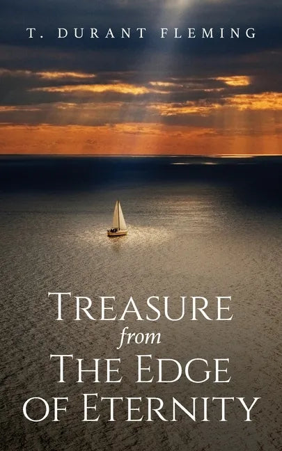 Treasure from The Edge of Eternity: Stories from Those Who've Sailed Over the Horizon - Paperback