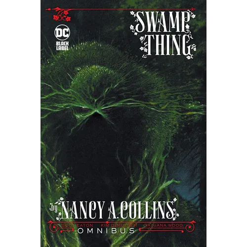 Swamp Thing by Nancy A. Collins Omnibus (New Edition) - Hardcover