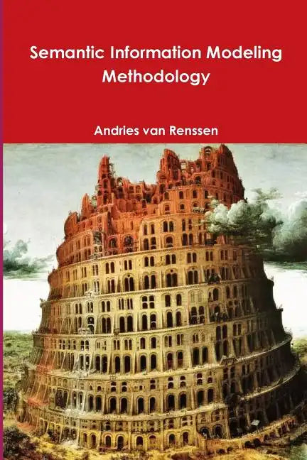 Semantic Information Modeling Methodology - Paperback