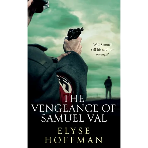 The Vengeance of Samuel Val - Hardcover