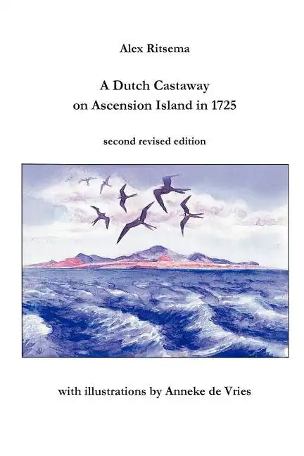 A Dutch Castaway on Ascension Island in 1725 - Paperback