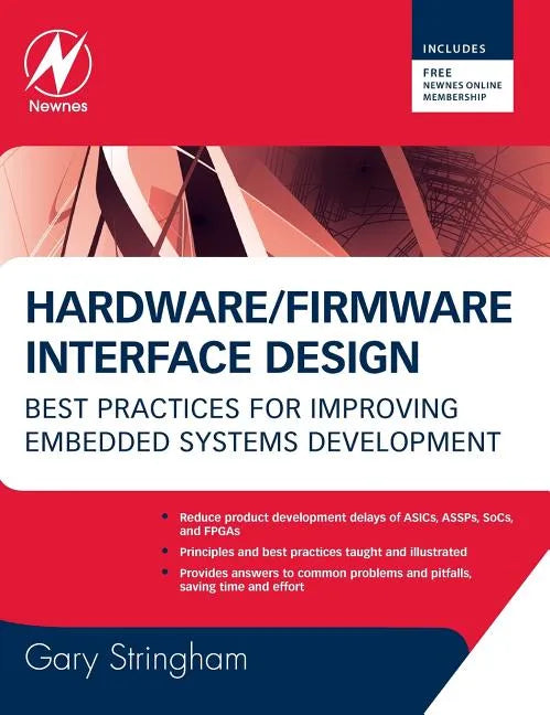Hardware/Firmware Interface Design: Best Practices for Improving Embedded Systems Development - Hardcover