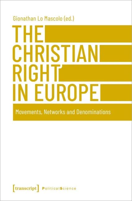 The Christian Right in Europe: Movements, Networks, and Denominations - Paperback