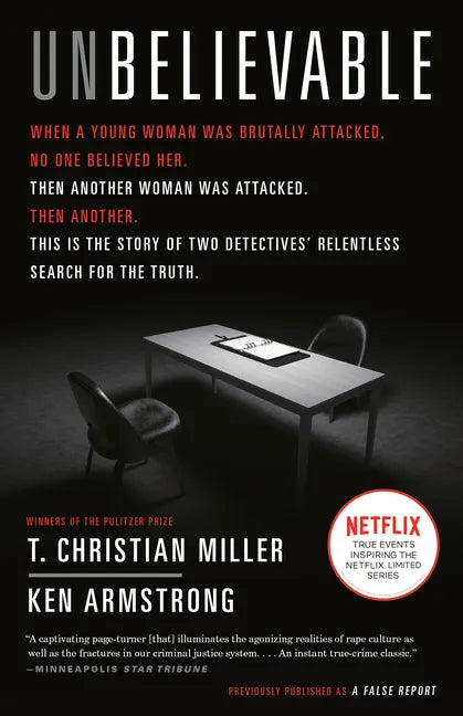 Unbelievable: The Story of Two Detectives' Relentless Search for the Truth - Paperback