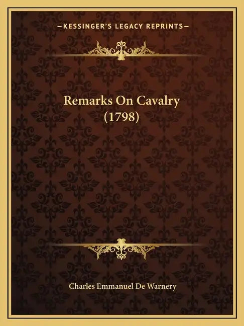 Remarks On Cavalry (1798) - Paperback