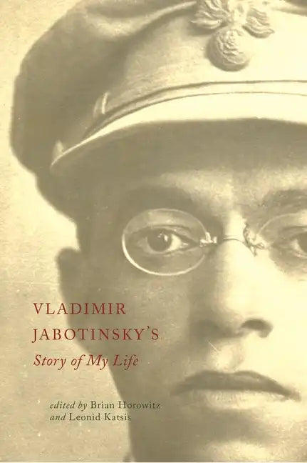 Vladimir Jabotinsky's Story of My Life - Paperback