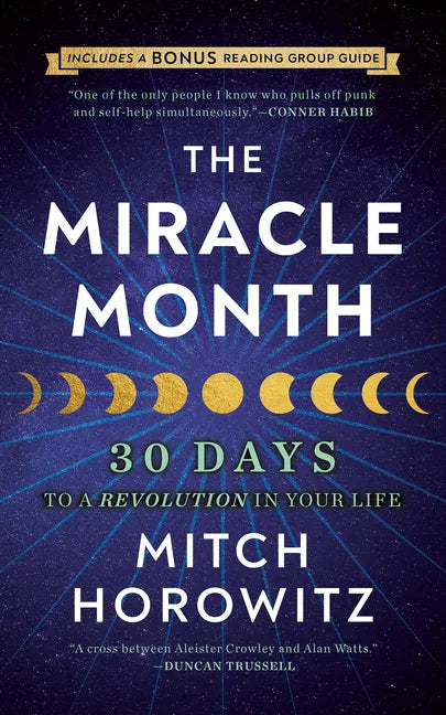 The Miracle Month - Second Edition: 30 Days to a Revolution in Your Life - Paperback