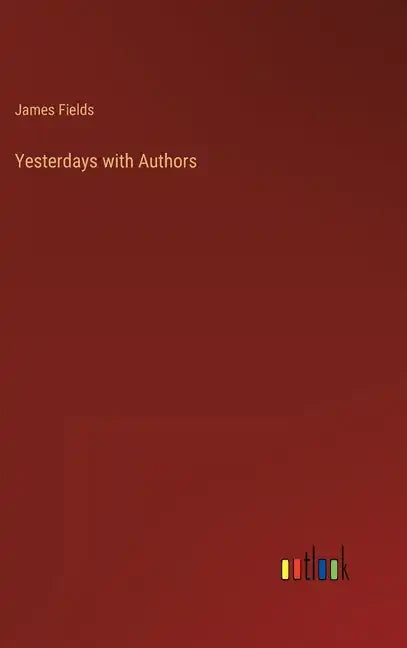 Yesterdays with Authors - Hardcover