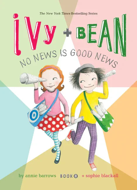 Ivy and Bean: No News Is Good News: #8 - Library Binding