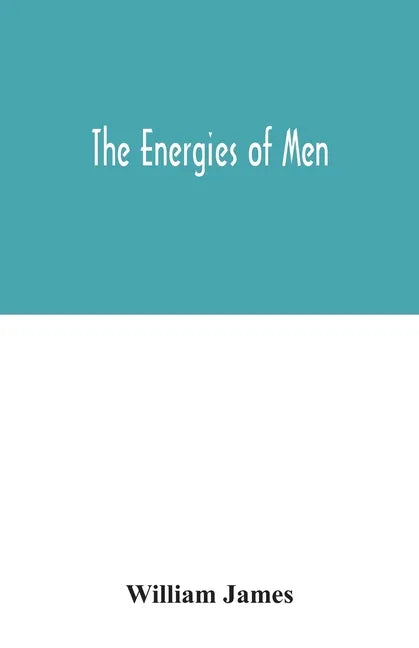 The energies of men - Paperback