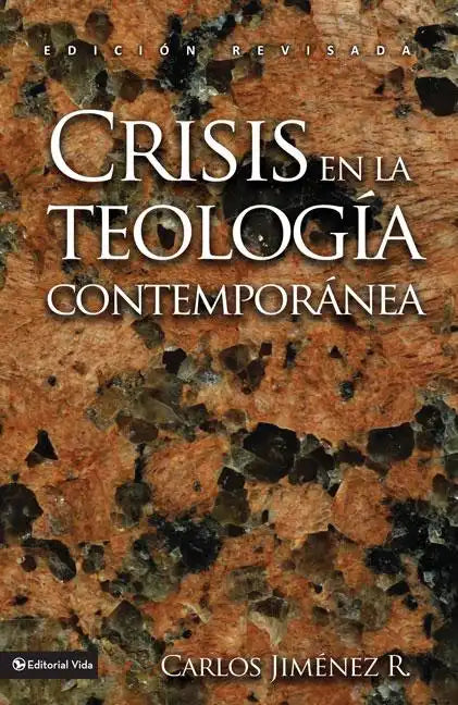 Crisis En La Teología Contemporánea - Paperback