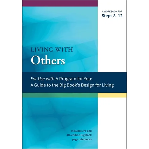 Living with Others: A Workbook for Steps 8-12 - Paperback