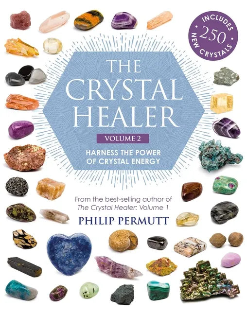 The Crystal Healer: Volume 2: Harness the Power of Crystal Energy. Includes 250 New Crystals - Paperback