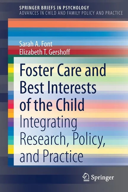 Foster Care and Best Interests of the Child: Integrating Research, Policy, and Practice - Paperback